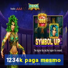 1234k paga mesmo